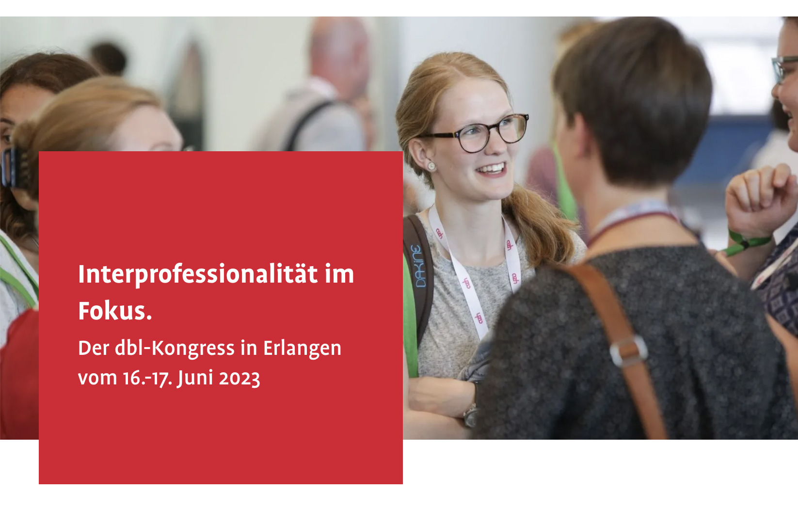 Interprofessionalität im Fokus. Der dbl-Kongress in Erlangen 16.-17. Juni 2023